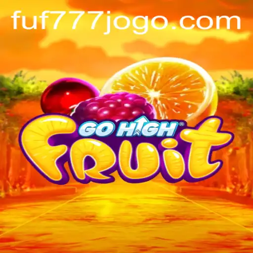 Discovering the Excitement of GoHighFruit: A Comprehensive Guide