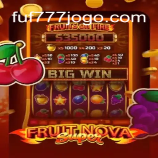 Explore the Thrilling World of FruitNovaSuper